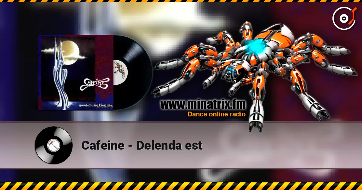 Cafeine - Delenda est online in hoher Qualität hören | Minatrix.FM