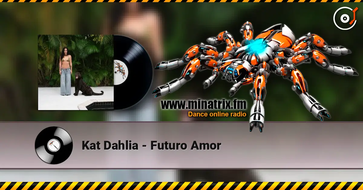 Kat Dahlia - Futuro Amor online in hoher Qualität hören | Minatrix.FM