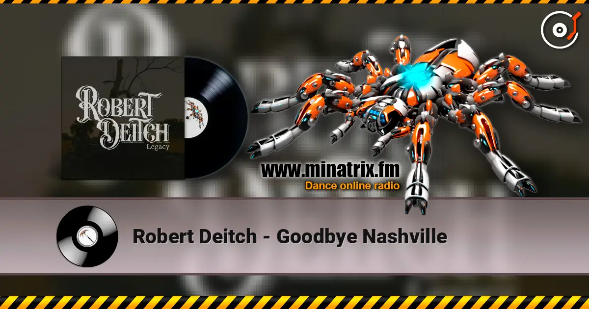 Robert Deitch - Goodbye Nashville online in hoher Qualität hören | Minatrix.FM