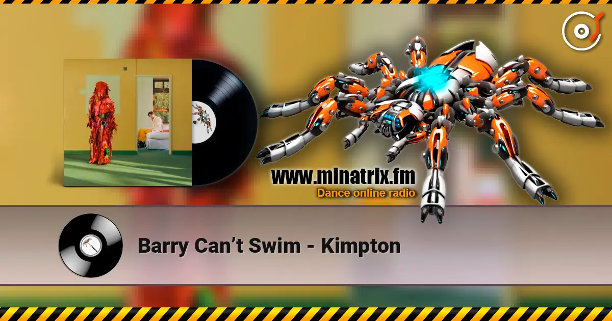 Barry Can’t Swim - Kimpton online in hoher Qualität hören | Minatrix.FM