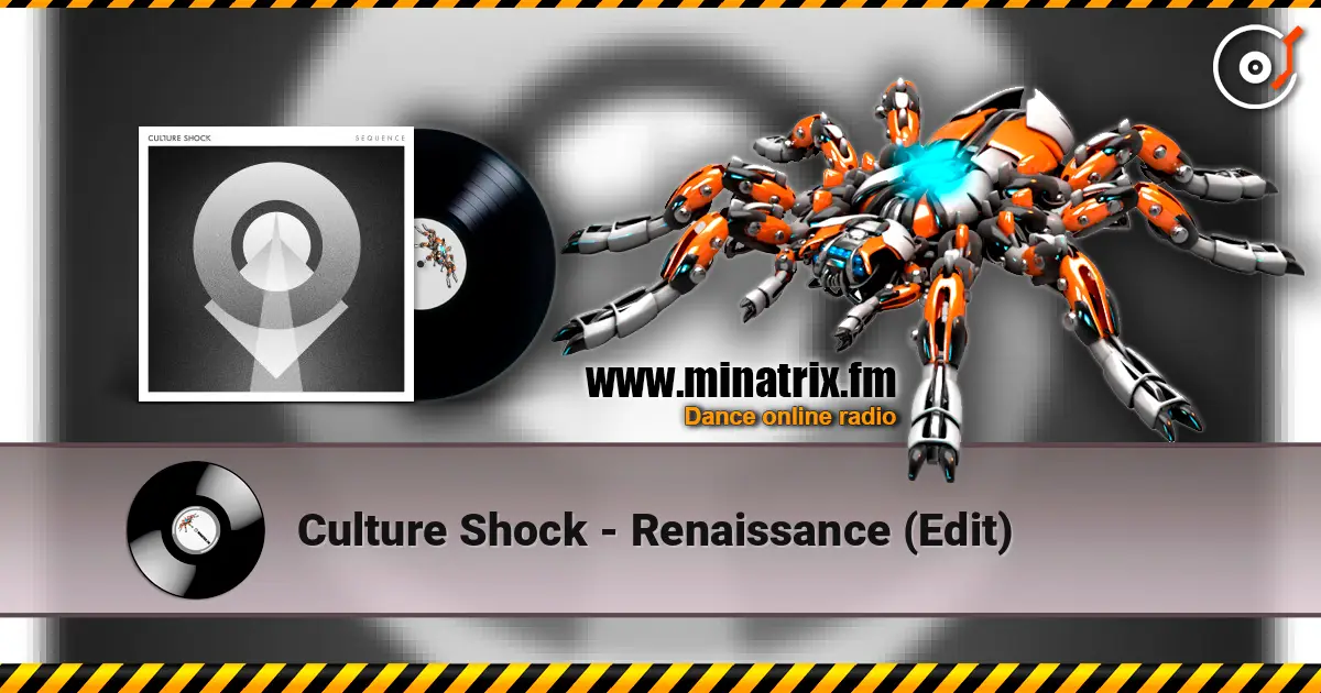 Culture Shock - Renaissance (Edit) online in hoher Qualität hören | Minatrix.FM