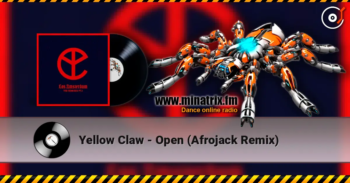 Yellow Claw - Open (Afrojack Remix) online in hoher Qualität hören | Minatrix.FM