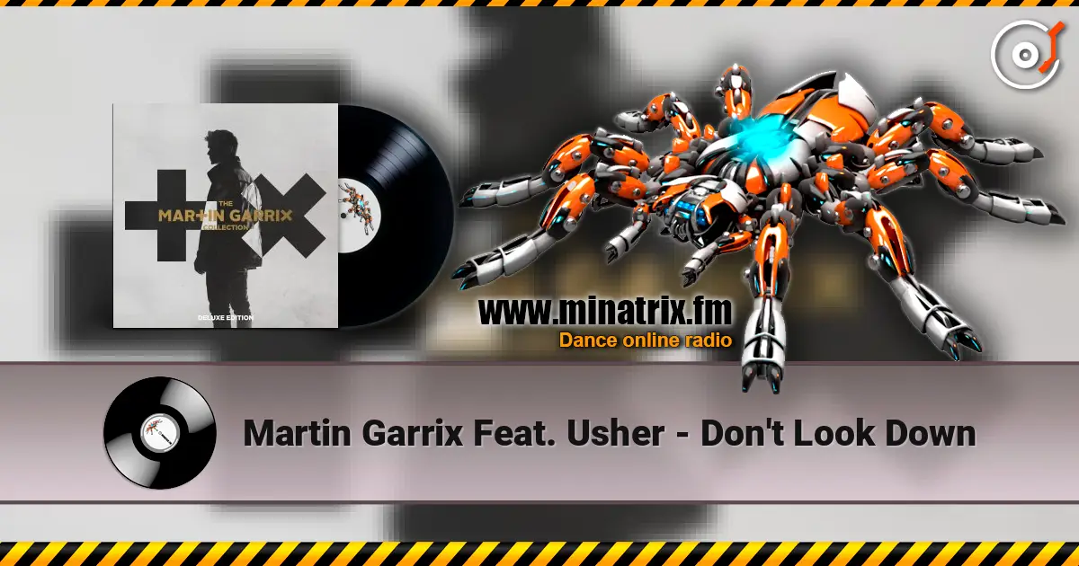 Martin Garrix Feat. Usher - Don't Look Down online in hoher Qualität hören | Minatrix.FM