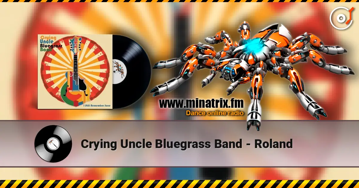 Crying Uncle Bluegrass Band - Roland online in hoher Qualität hören | Minatrix.FM