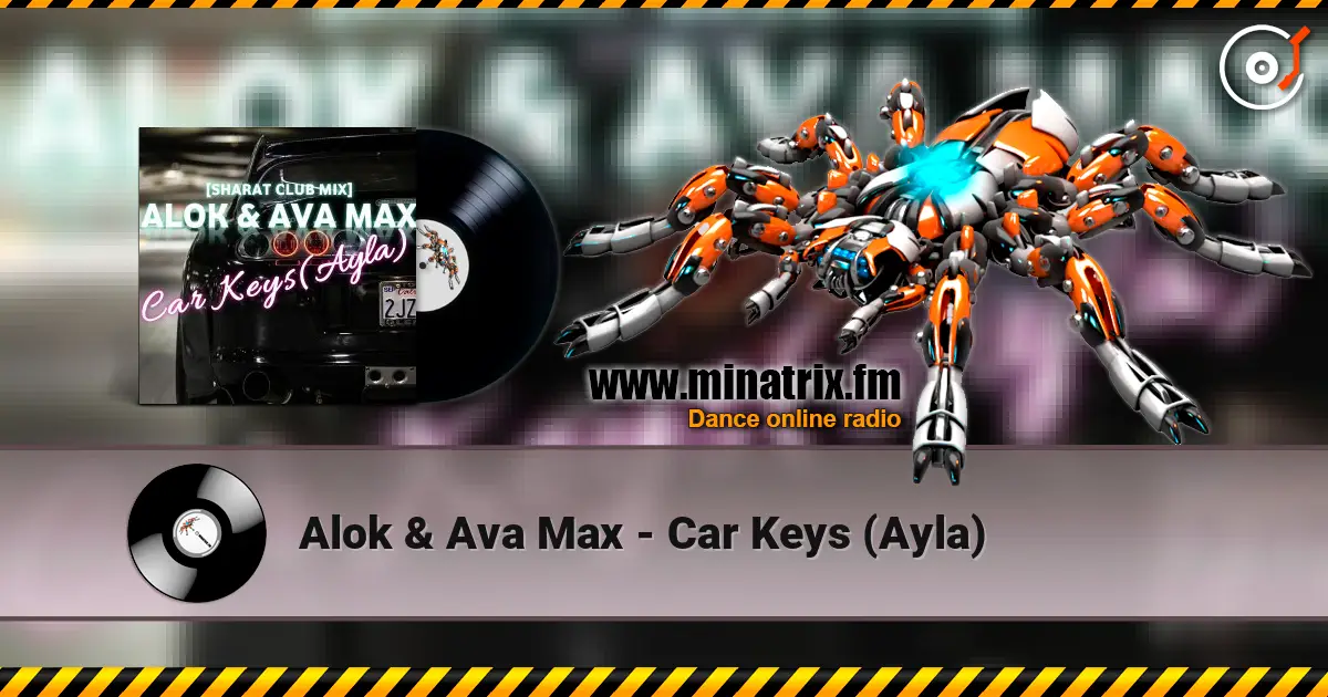 Alok & Ava Max - Car Keys (Ayla) online in hoher Qualität hören | Minatrix.FM