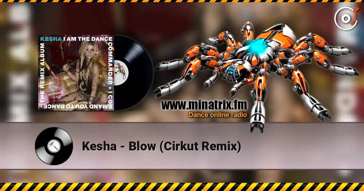 Kesha - Blow (Cirkut Remix) online in hoher Qualität hören | Minatrix.FM