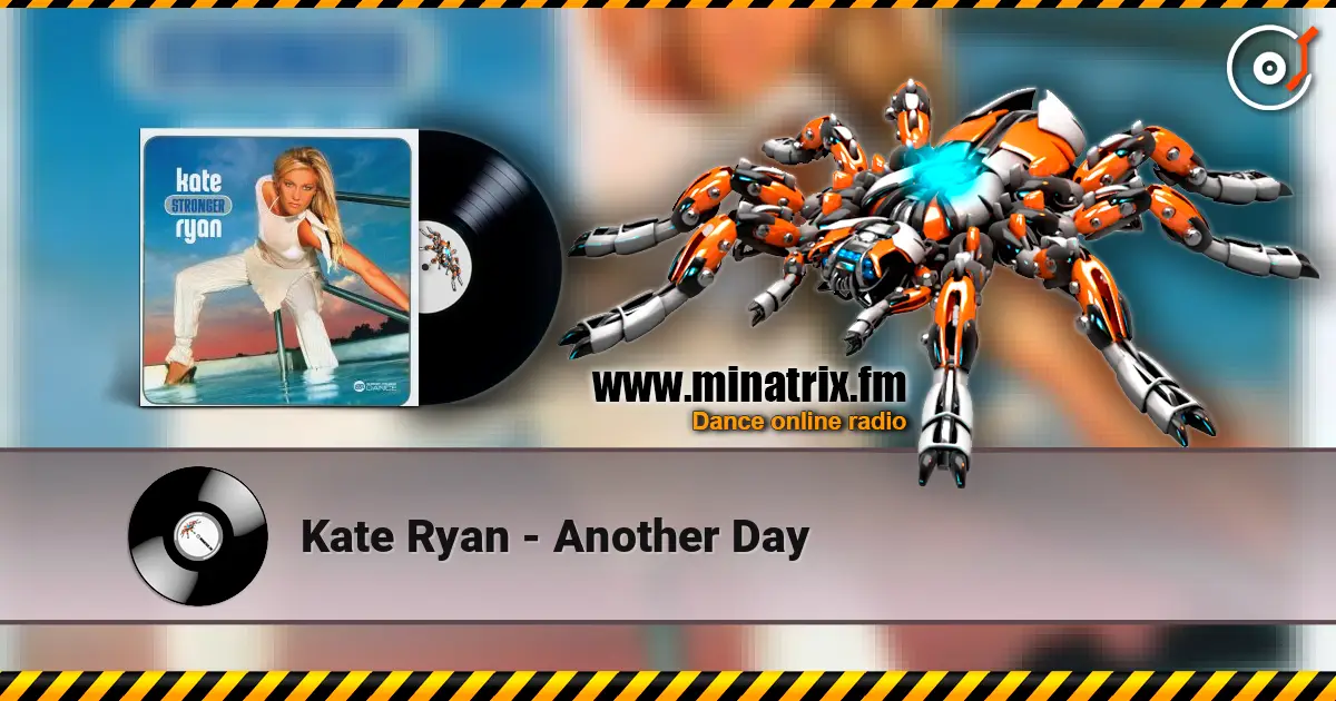 Kate Ryan - Another Day online in hoher Qualität hören | Minatrix.FM