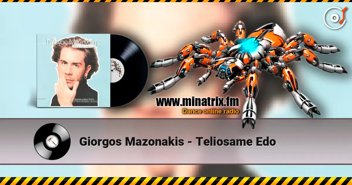 Giorgos Mazonakis - Teliosame Edo online in hoher Qualität hören | Minatrix.FM