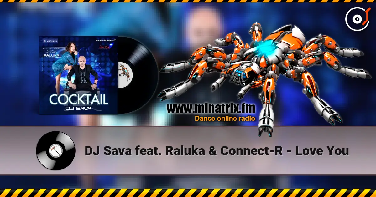 DJ Sava feat. Raluka & Connect-R - Love You online in hoher Qualität hören | Minatrix.FM
