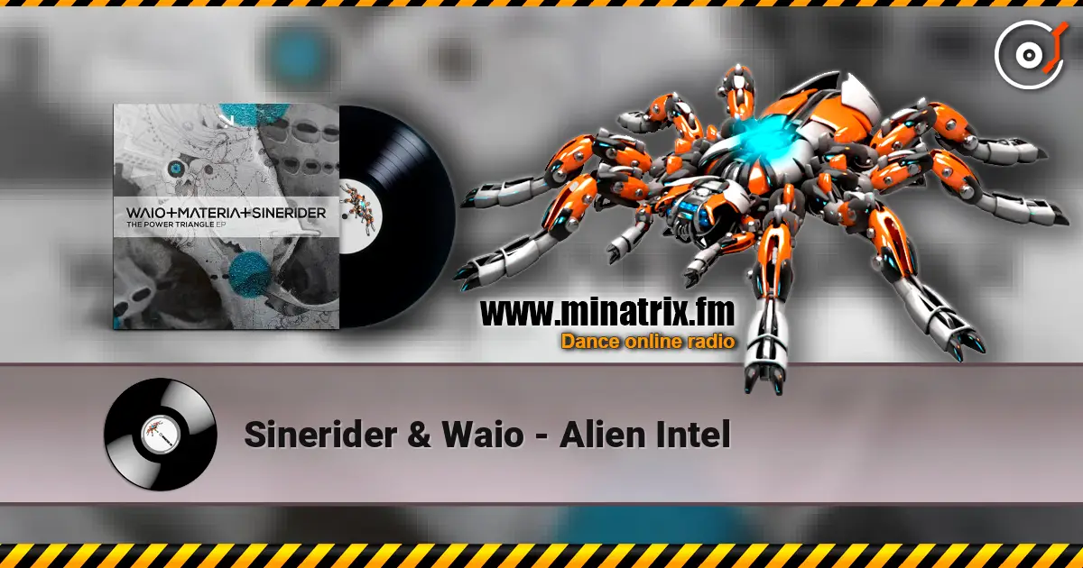 Sinerider & Waio - Alien Intel online in hoher Qualität hören | Minatrix.FM