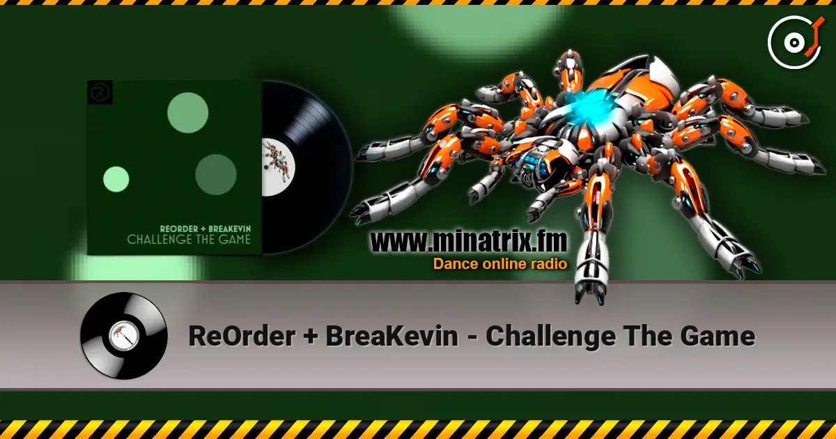ReOrder + BreaKevin - Challenge The Game online in hoher Qualität hören | Minatrix.FM