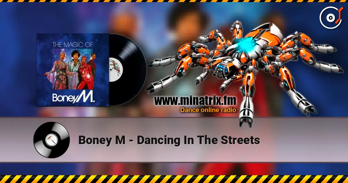 Boney M - Dancing In The Streets online in hoher Qualität hören | Minatrix.FM