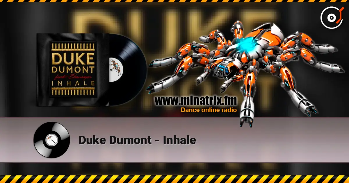Duke Dumont - Inhale online in hoher Qualität hören | Minatrix.FM