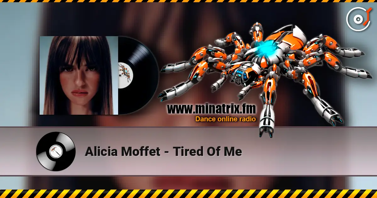 Alicia Moffet - Tired Of Me online in hoher Qualität hören | Minatrix.FM