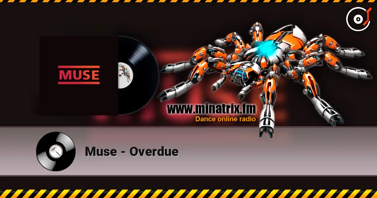 Muse - Overdue online in hoher Qualität hören | Minatrix.FM