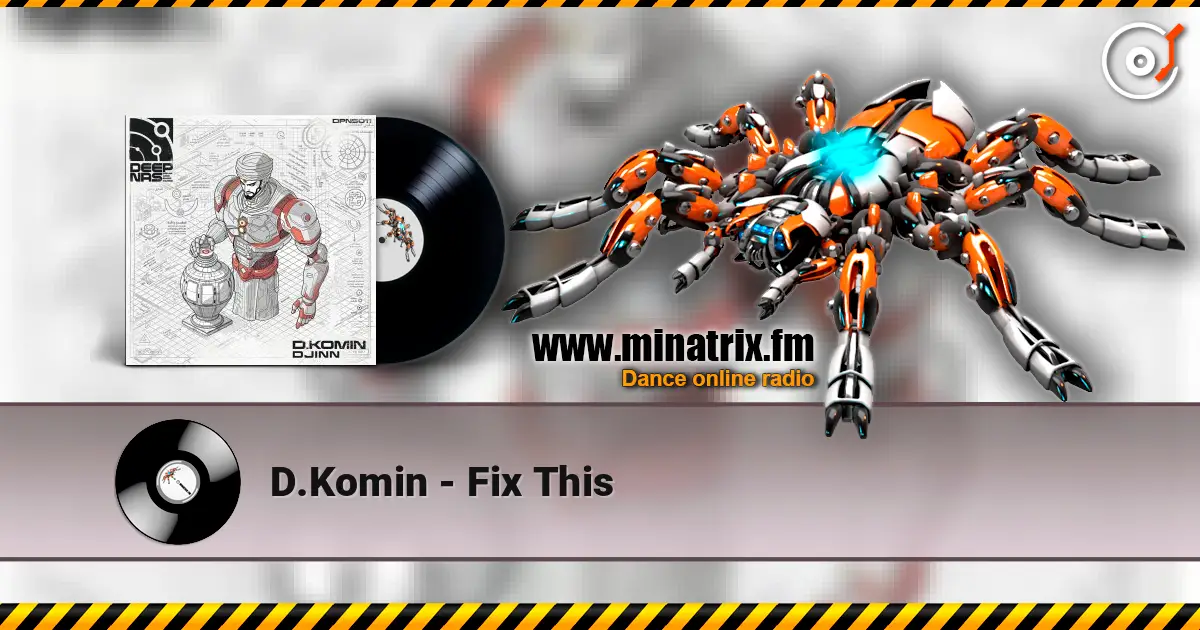 D.Komin - Fix This online in hoher Qualität hören | Minatrix.FM