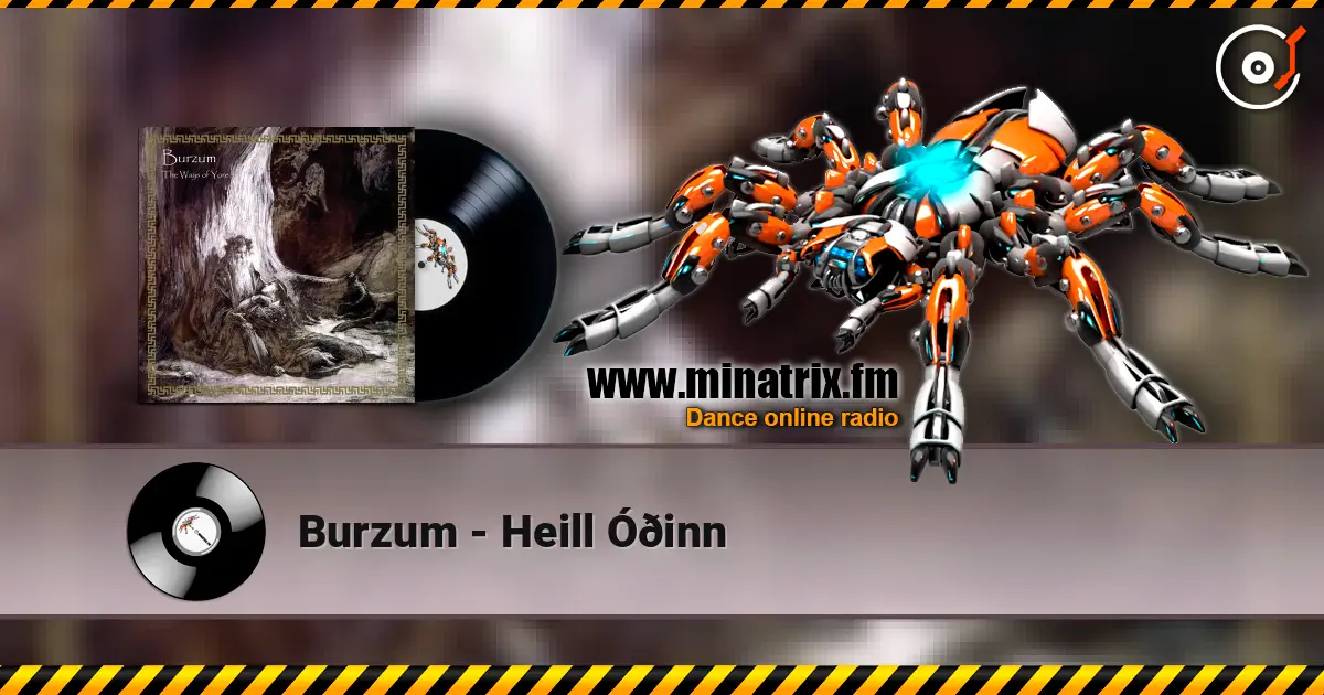 Burzum - Heill Óðinn online in hoher Qualität hören | Minatrix.FM