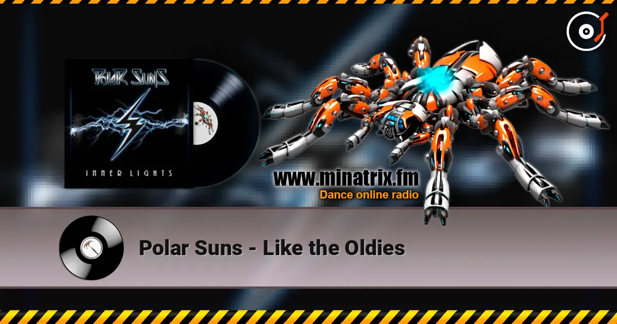 Polar Suns - Like the Oldies online in hoher Qualität hören | Minatrix.FM