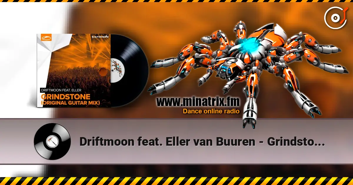 Driftmoon feat. Eller van Buuren - Grindstone (Original Guitar Mix) online in hoher Qualität hören | Minatrix.FM