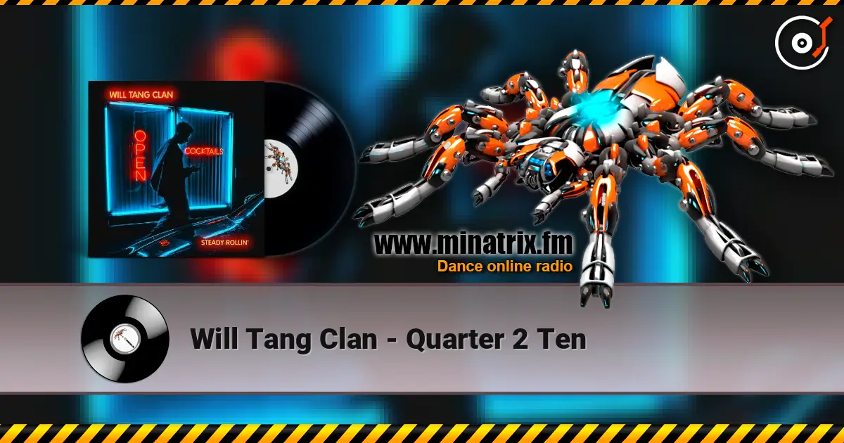 Will Tang Clan - Quarter 2 Ten online in hoher Qualität hören | Minatrix.FM