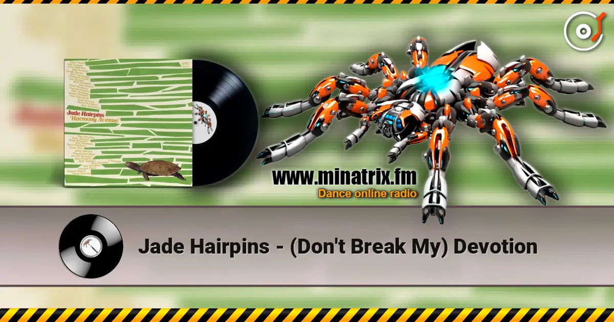 Jade Hairpins - (Don't Break My) Devotion online in hoher Qualität hören | Minatrix.FM