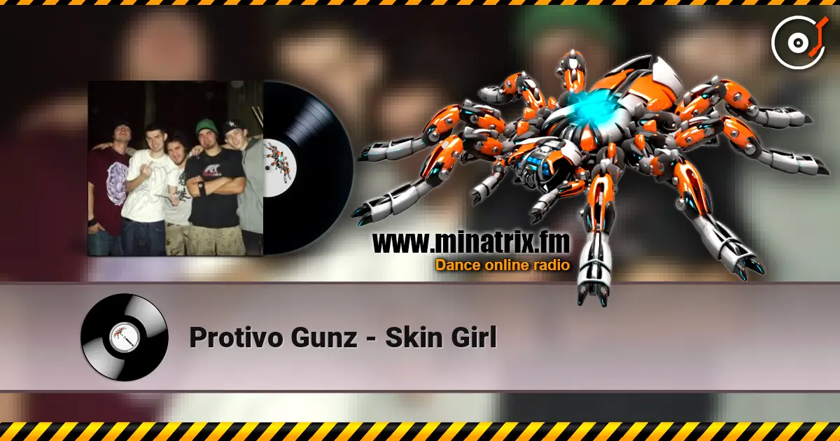 Protivo Gunz - Skin Girl online in hoher Qualität hören | Minatrix.FM