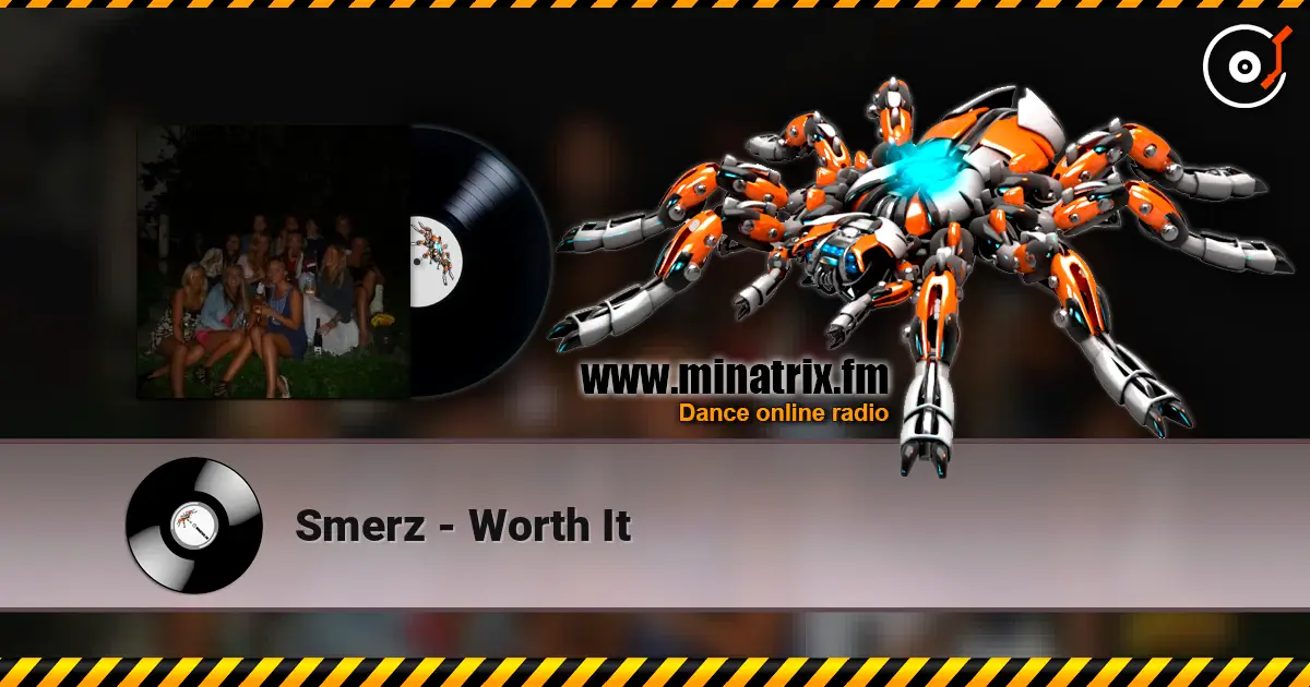 Smerz - Worth It online in hoher Qualität hören | Minatrix.FM