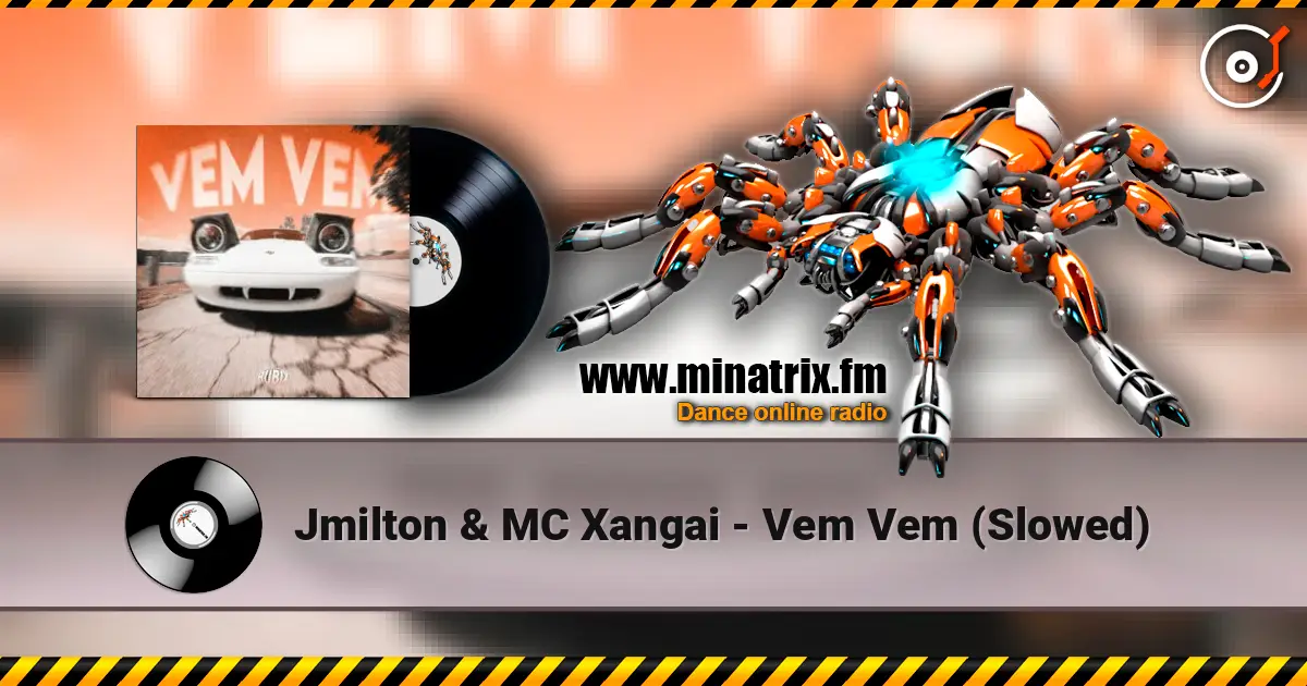 Jmilton & MC Xangai - Vem Vem (Slowed) online in hoher Qualität hören | Minatrix.FM