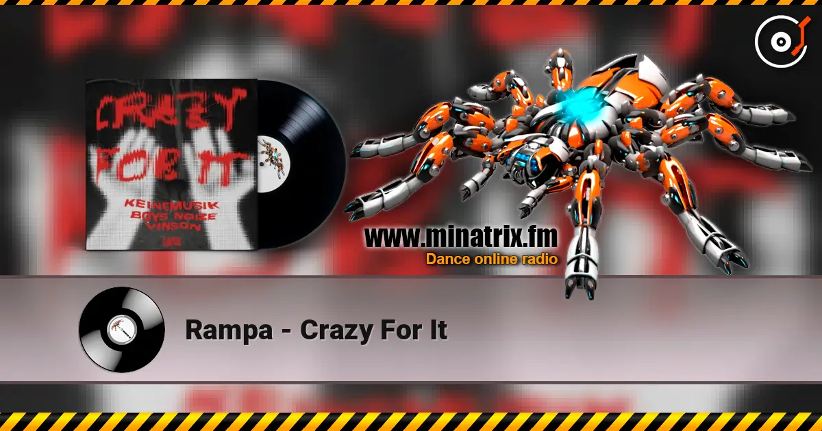 Rampa - Crazy For It online in hoher Qualität hören | Minatrix.FM