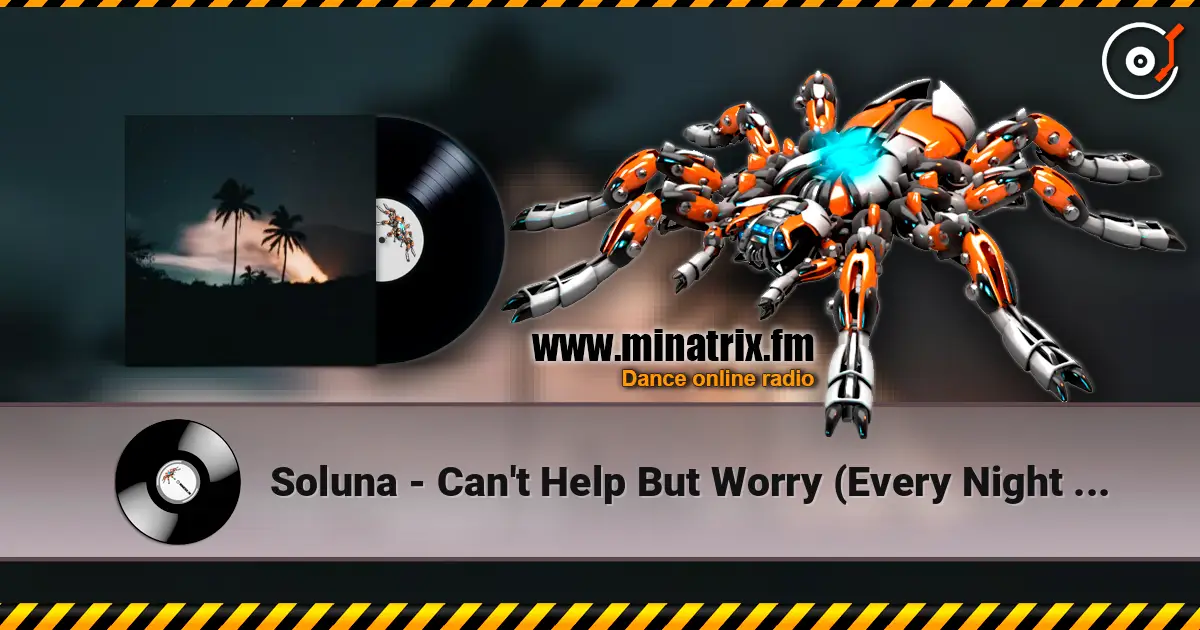 Soluna - Can't Help But Worry (Every Night Every Day) online in hoher Qualität hören | Minatrix.FM