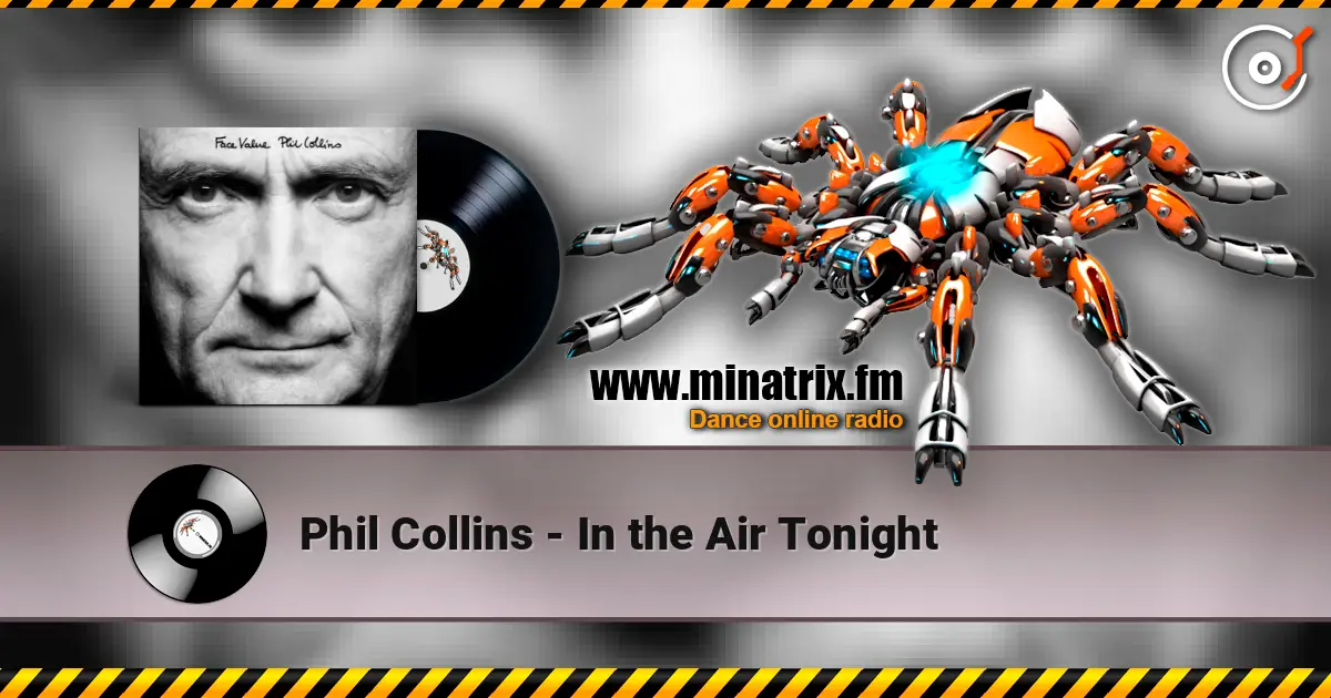 Phil Collins - In the Air Tonight online in hoher Qualität hören | Minatrix.FM