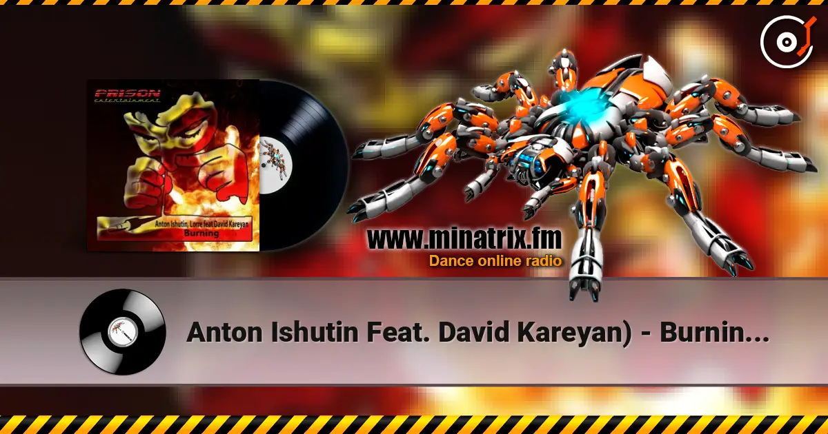 Anton Ishutin Feat. David Kareyan) - Burning (Framewerk Remix) online in hoher Qualität hören | Minatrix.FM