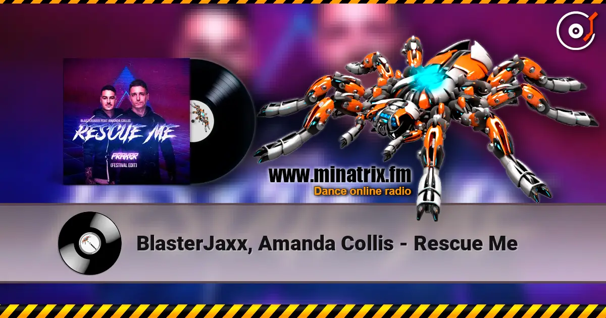 BlasterJaxx, Amanda Collis - Rescue Me online in hoher Qualität hören | Minatrix.FM