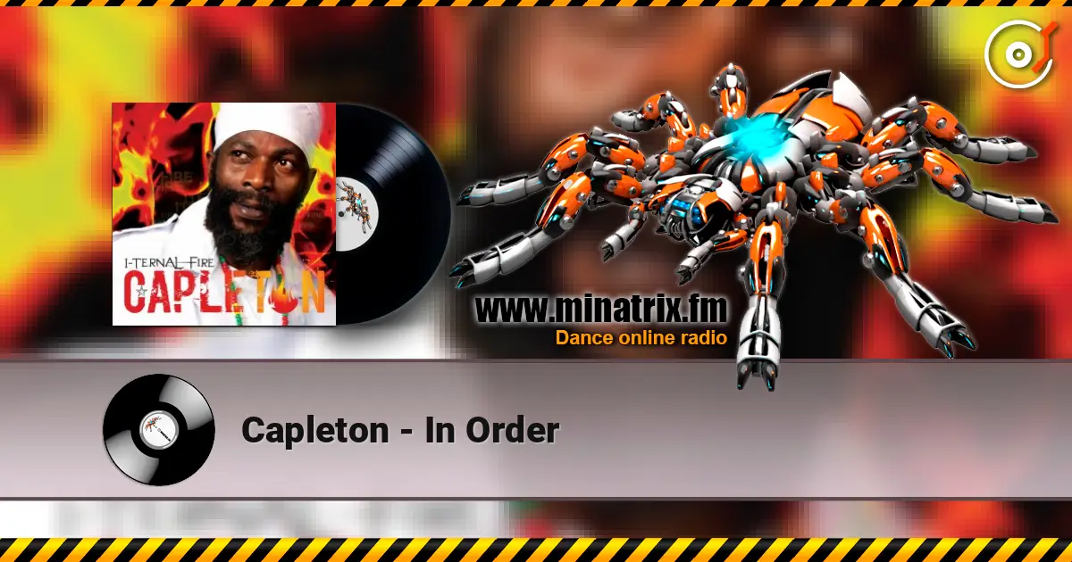 Capleton - In Order online in hoher Qualität hören | Minatrix.FM