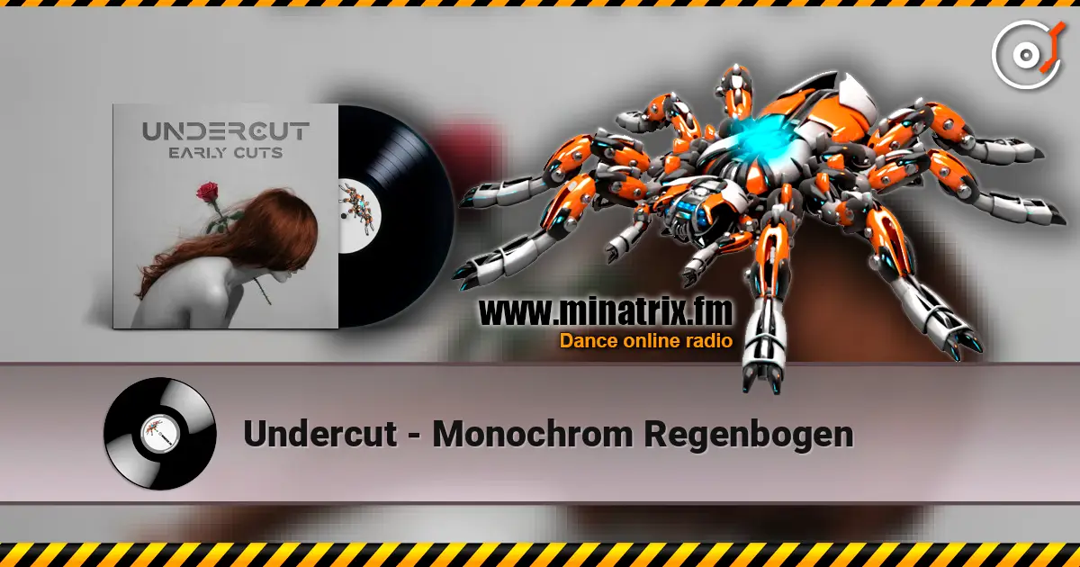 Undercut - Monochrom Regenbogen online in hoher Qualität hören | Minatrix.FM
