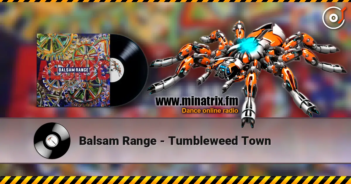 Balsam Range - Tumbleweed Town online in hoher Qualität hören | Minatrix.FM