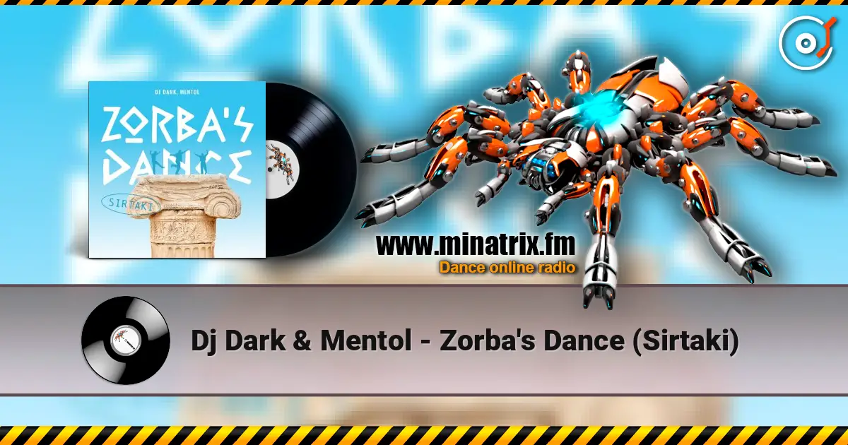 Dj Dark & Mentol - Zorba's Dance (Sirtaki) online in hoher Qualität hören | Minatrix.FM