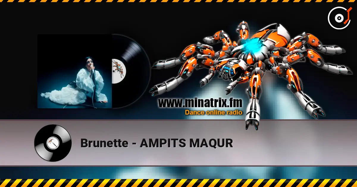 Brunette - AMPITS MAQUR online in hoher Qualität hören | Minatrix.FM