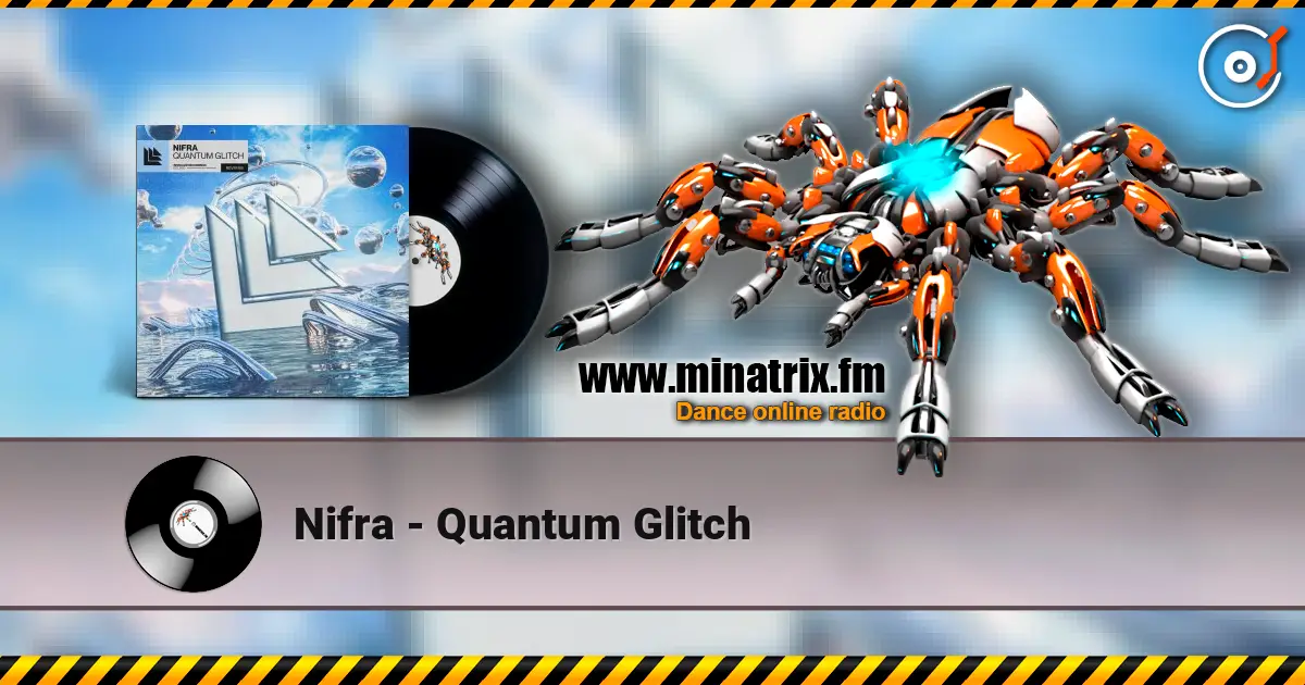 Nifra - Quantum Glitch online in hoher Qualität hören | Minatrix.FM