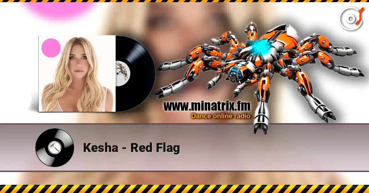 Kesha - Red Flag online in hoher Qualität hören | Minatrix.FM