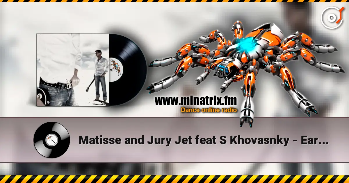 Matisse and Jury Jet feat S Khovasnky - Early sunrise online in hoher Qualität hören | Minatrix.FM