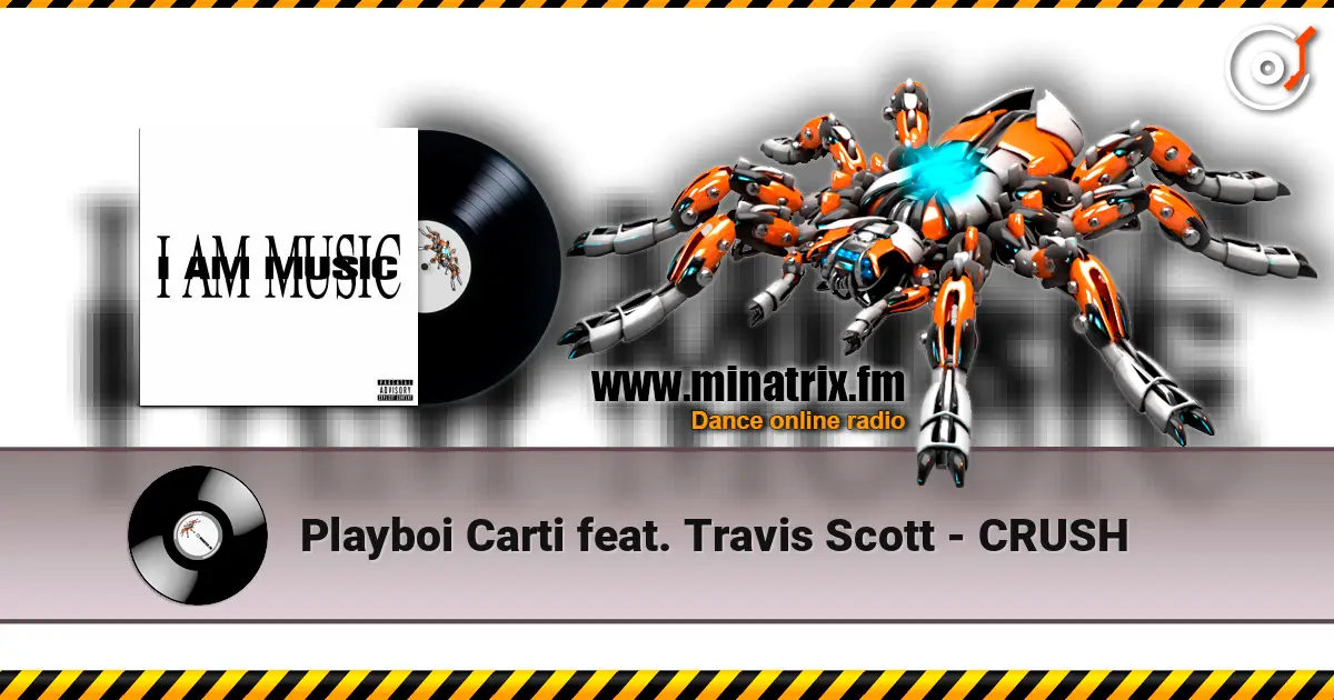 Playboi Carti feat. Travis Scott - CRUSH online in hoher Qualität hören | Minatrix.FM
