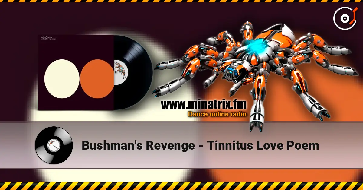 Bushman's Revenge - Tinnitus Love Poem online in hoher Qualität hören | Minatrix.FM