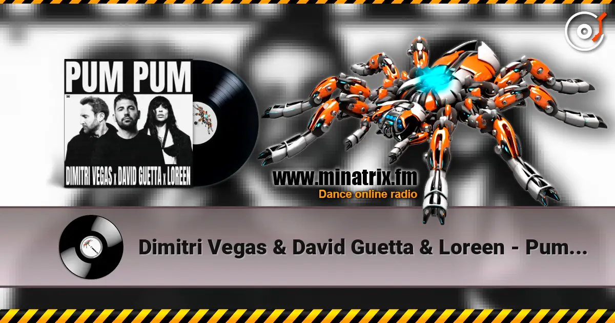 Dimitri Vegas & David Guetta & Loreen - Pum Pum online in hoher Qualität hören | Minatrix.FM