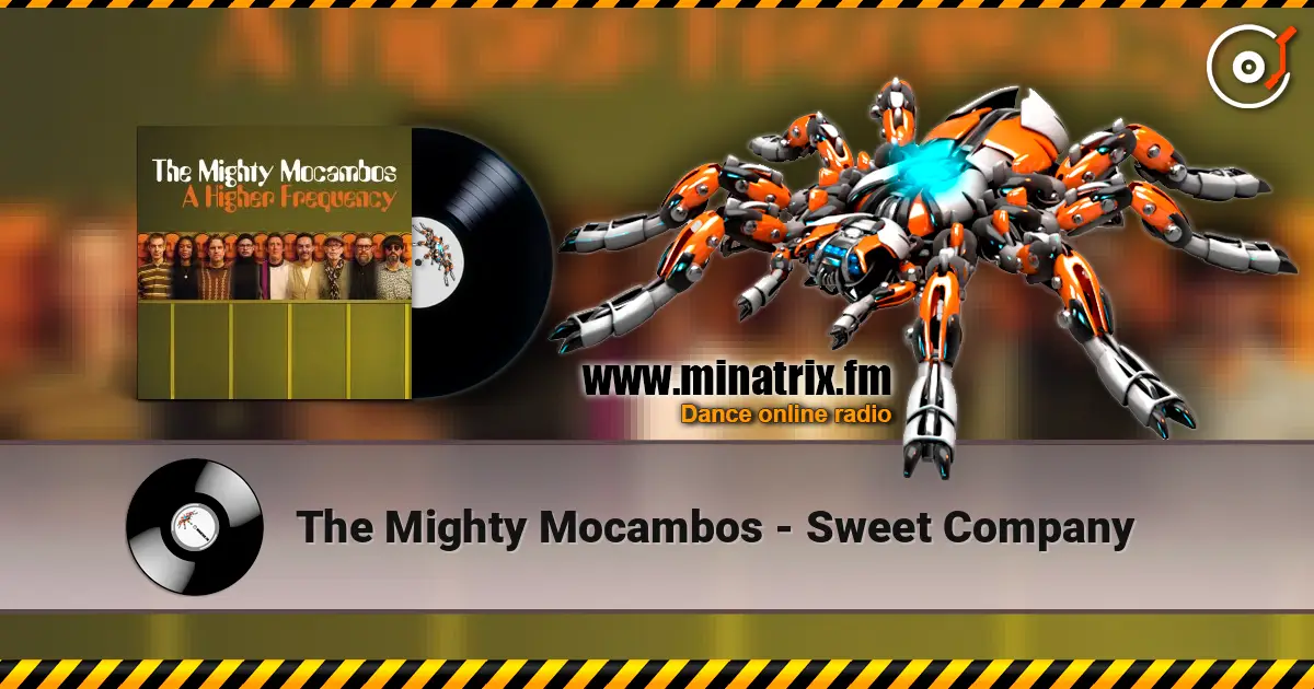 The Mighty Mocambos - Sweet Company online in hoher Qualität hören | Minatrix.FM