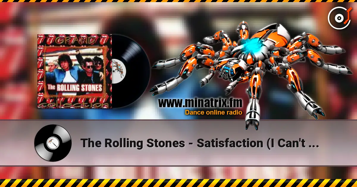 The Rolling Stones - Satisfaction (I Can't Get No) online in hoher Qualität hören | Minatrix.FM