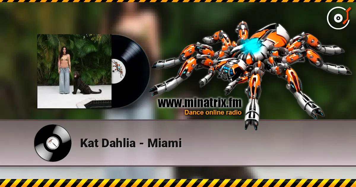 Kat Dahlia - Miami online in hoher Qualität hören | Minatrix.FM