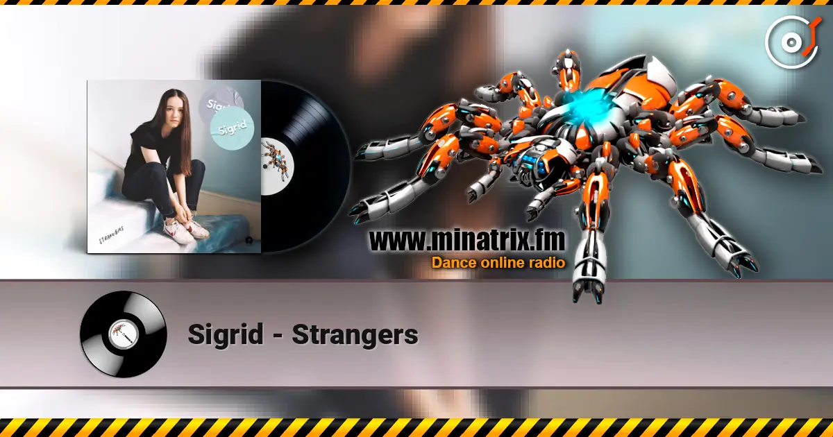 Sigrid - Strangers online in hoher Qualität hören | Minatrix.FM