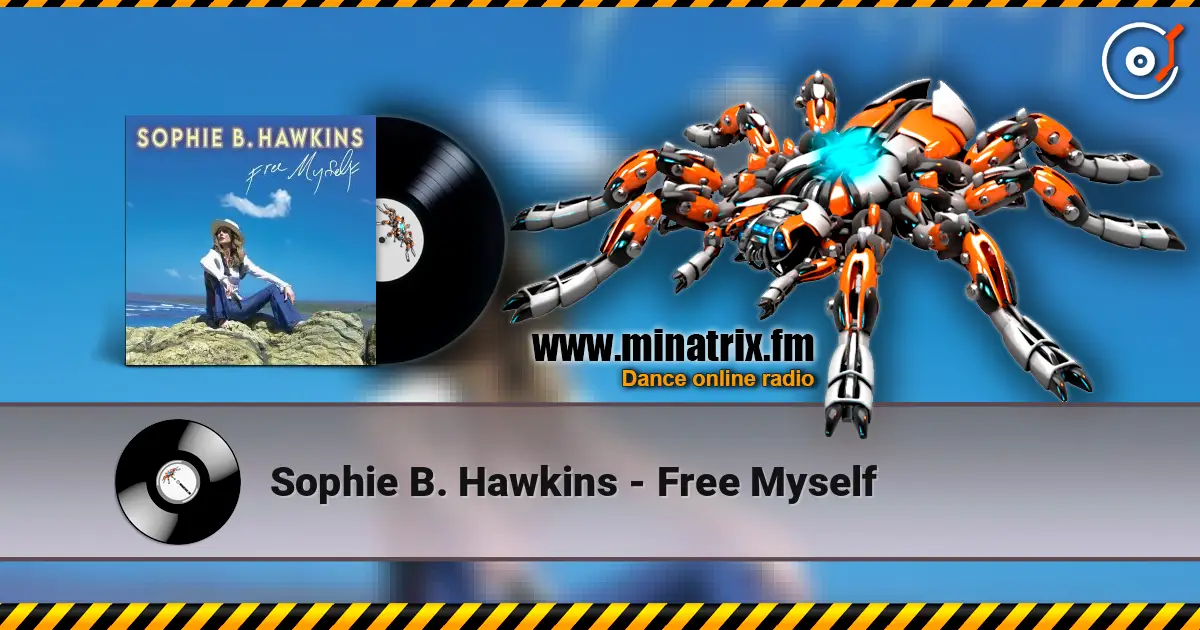 Sophie B. Hawkins - Free Myself online in hoher Qualität hören | Minatrix.FM