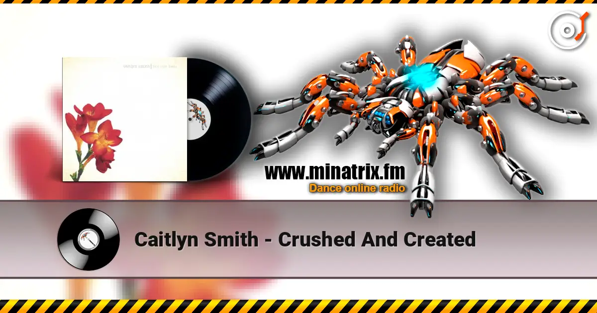 Caitlyn Smith - Crushed And Created online in hoher Qualität hören | Minatrix.FM